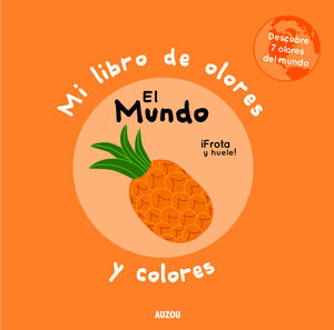 MI LIBRO DE OLORES: EL MUNDO.AUZ