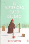 MISTERIOSO CASO DEL OSO, EL