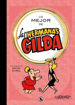LO MEJOR DE LAS HERMANAS GILDA LO MEJOR DE