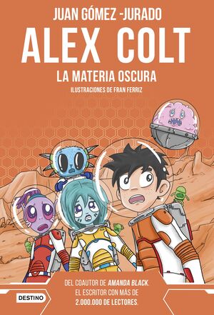ALEX COLT 4 - LA MATERIA OSCURA. NUEVA PRESENTACIO