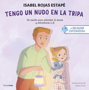 TENGO UN NUDO EN LA TRIPA - LA NEURONA EXPLORADORA