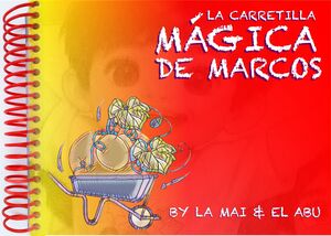 LA CARRETILLA MÁGICA DE MARCOS