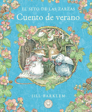 EL SETO DE LAS ZARZAS. CUENTO DE VERANO (NUEVA EDICIÓN)