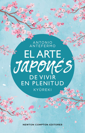 ARTE JAPONES VIVIR EN PLENITUD:KYUREKI
