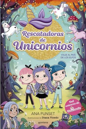RESCATADORAS DE UNICORNIOS 8 VIAJE AL PAIS DE LOS