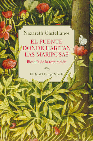 PUENTE DONDE HABITAN LAS MARIPOSAS:BIOSOFIA RESPIRACION