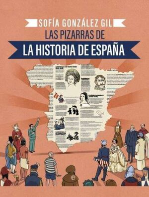 LAS PIZARRAS DE LA HISTORIA DE ESPAÑA