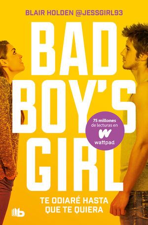 TE ODIARE HASTA QUE TE QUIERA BAD BOYS GIRL 1