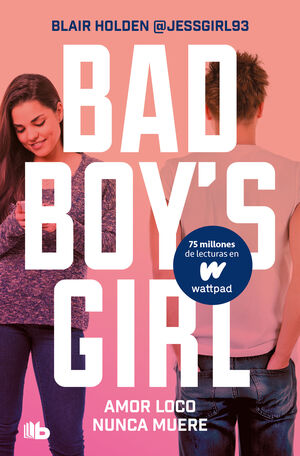 AMOR LOCO NUNCA MUERE BAD BOYS GIRL 3