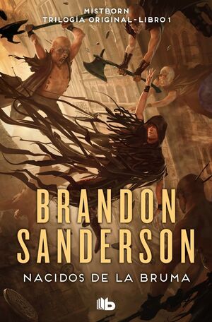 NACIDOS DE LA BRUMA (TRILOGIA ORIGINAL MISTBORN 1)