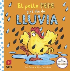 POLLO PEPE Y EL DIA DE LLUVIA, EL