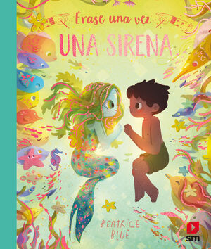 ERASE UNA VEZ UNA SIRENA.(ALBUMES ILUSTRADOS)