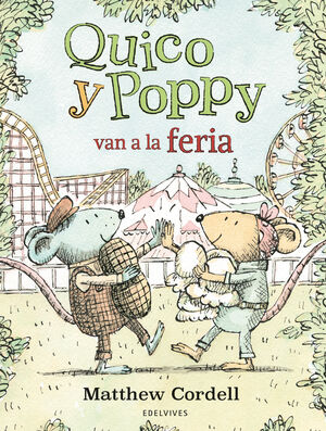 QUICO Y POPPY VAN A LA FERIA. ED
