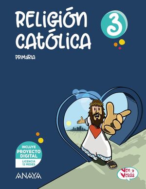 RELIGIÓN CATÓLICA 3ºPRIMARIAL VEN Y VERÁS 2022