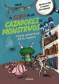 EL CLUB DE LOS CAZADORES DE MONSTRUOS: FIESTA TERR