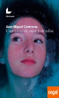 CANCIONES DE CUNA Y RABIA