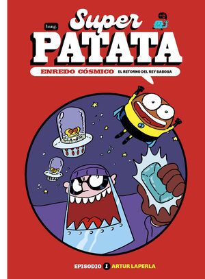 SUPERPATATA ENREDO COSMICO 1 EL RETORNO DEL REY BA