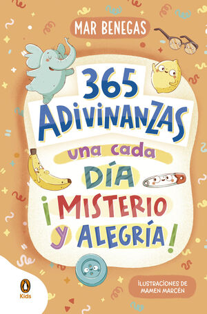365 ADIVINANZAS UNA CADA DIA MISTERIO Y ALEGRIA