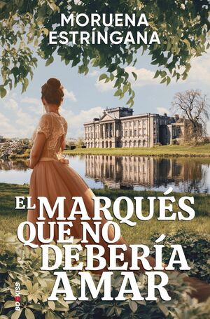 EL MARQUES QUE NO DEBERIA AMAR