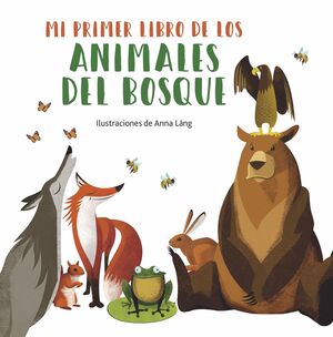 MI PRIMER LIBRO ANIMALES BOSQUE.