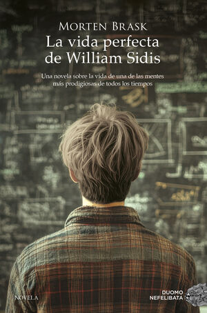 VIDA PERFECTA DE WILLIAM SIDIS, LA