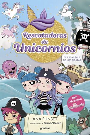 RESCATADORAS DE UNICORNIOS 4 VIAJE AL PAIS DE LOS