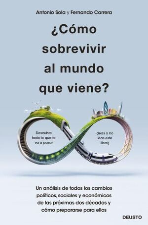 ¿CÓMO SOBREVIVIR AL MUNDO QUE VIENE?