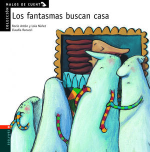 LOS FANTASMAS BUSCAN CASA