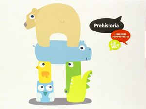 INFANTIL POR PROYECTOS LA PREHISTORIA