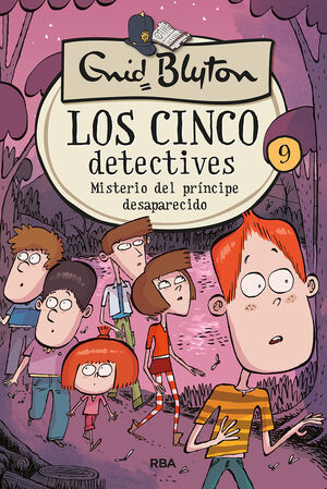 9.MISTERIO DEL PRINCIPE DESAPARECIDO.(LOS CINCO DE