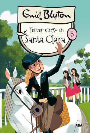 5.TERCER CURSO EN SANTA CLARA.(ENID BLYTON).(INOLV