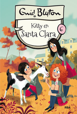 6.KITTY EN SANTA CLARA.(ENID BLYTON).(INOLVIDABLES