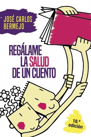 REGÁLAME LA SALUD DE UN CUENTO