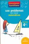 100 PROBLEMAS PARA REPASAR MATEMÁTICAS 4º PRIMARIA