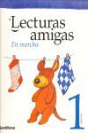 LECTURAS AMIGAS. EN MARCHA 1 PRIMARIA