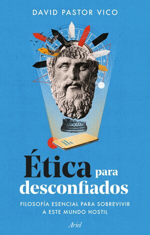 ETICA PARA DESCONFIADOS