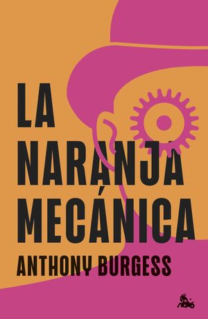 LA NARANJA MECÁNICA