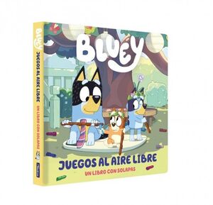 BLUEY. LIBRO DE CARTÓN CON SOLAPAS - JUEGOS AL AIR