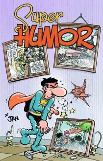 SUPER HUMOR SUPERLOPEZ 13 - EL VIRUS FRANKENSTEIN