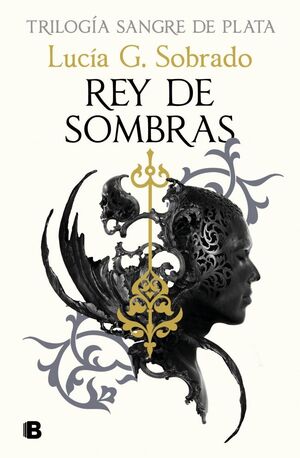 REY DE SOMBRAS (SANGRE DE PLATA 2)