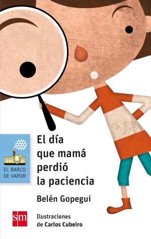 EL DÍA QUE MAMA PERDIO LA PACIENCIA