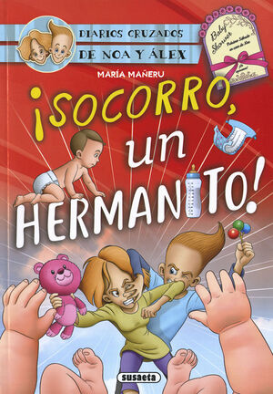 ¡SOCORRO, UN HERMANITO!