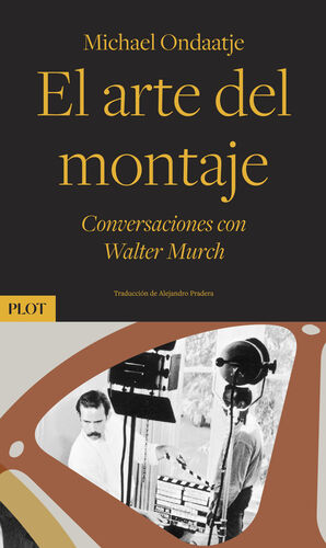 EL ARTE DEL MONTAJE - CONVERSACIONES CON WALTER MU