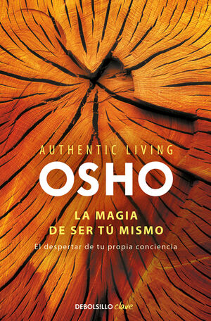 MAGIA DE SER TU MISMO,LA AUTHENTIC LIVING SERIES 2