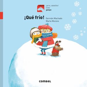¡QUÉ FRÍO! - GALOPE