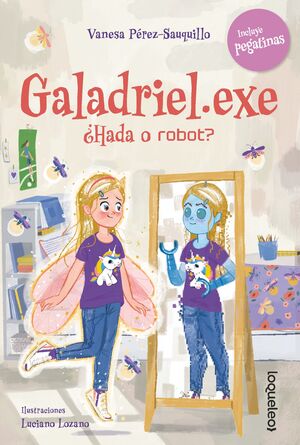 GALADRIEL.EXE ¿HADA O ROBOT?. LO