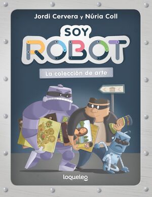 2.SOY ROBOT: LA COLECCIÓN DE ARTE
