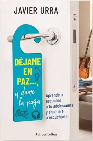 DÉJAME EN PAZ?, Y DAME LA PAGA