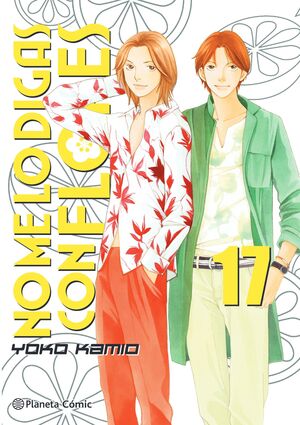 NO ME LO DIGAS CON FLORES KANZENBAN Nº17/20