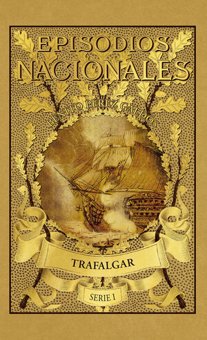 TRAFALGAR - EPISODIOS NACIONALES 1